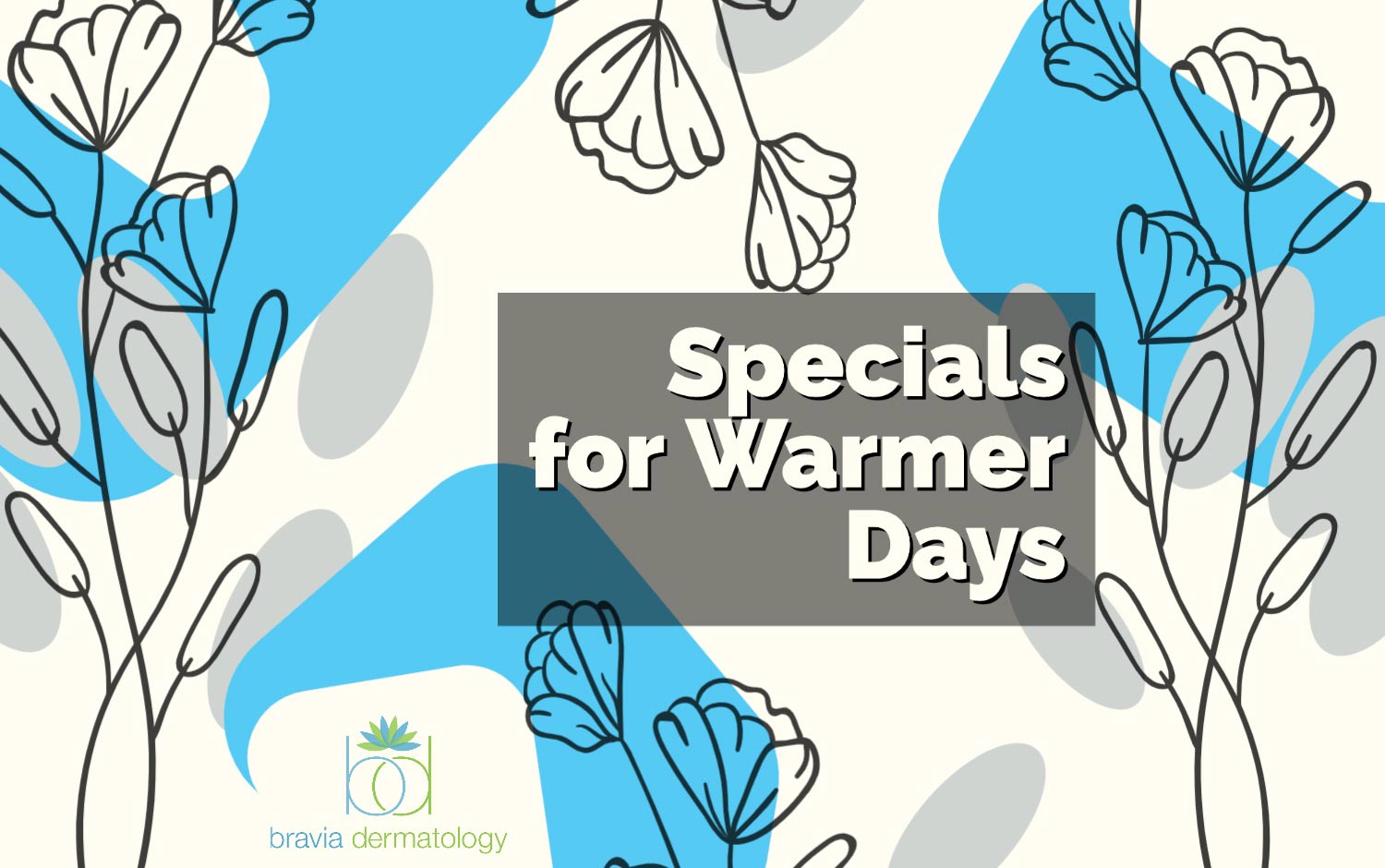 Specials for Warmer Days