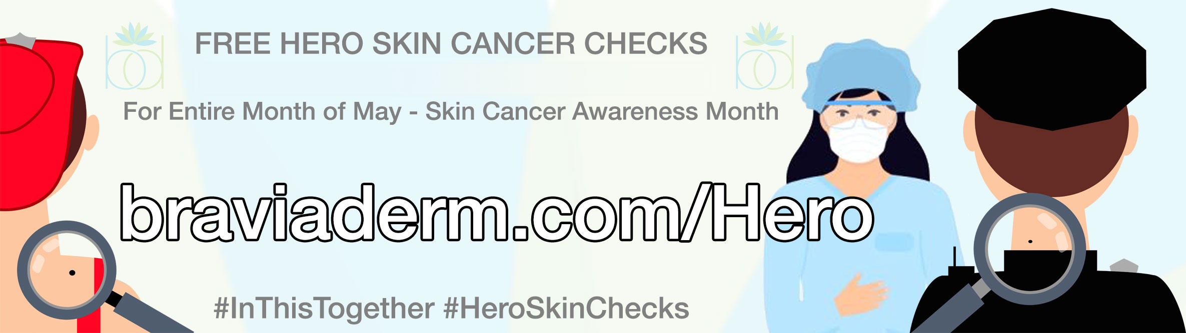 Hero Skin Checks at Bravia Dermatology